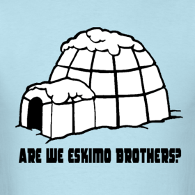 are-we-eskimo-brothers_design